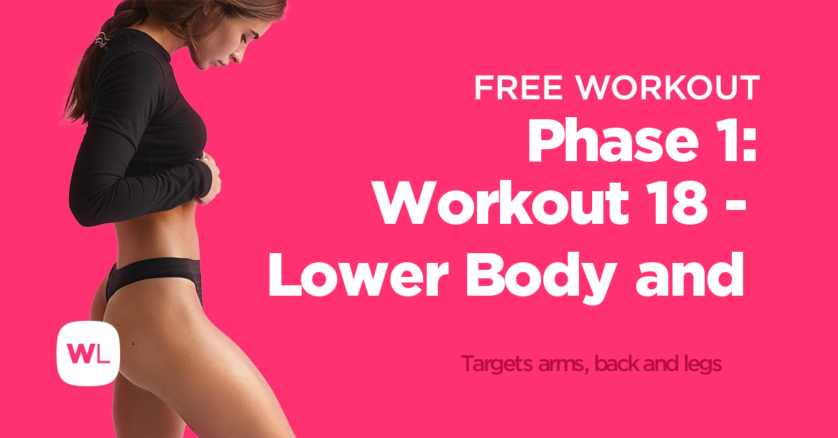 Phase 1: Workout 18 - Lower Body and Pull | Free 56-Min Printable Plan ...