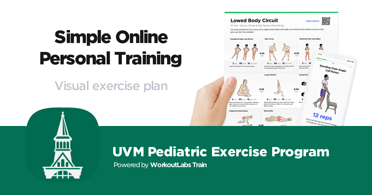 UVM Pediatric Exercise Program by Pediatric Fitness Club • WorkoutLabs ...